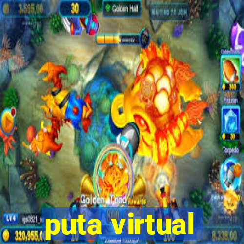 puta virtual